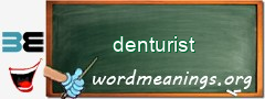 WordMeaning blackboard for denturist